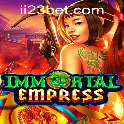 Descubra o Fascinante Mundo de 'ImmortalEmpress' e a Palavra-Chave '23bet'
